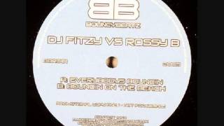 Dj Fitzy & Rossy B - Everybody's Bouncin