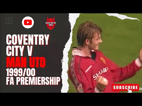 Coventry City v Man Utd 1999/00 FA Premiership