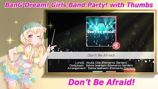 BanG Dream! Girls Band Party! with Thumbs - Don't Be Afraid [Expert]