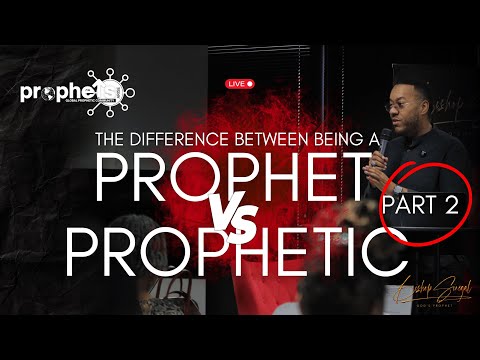 Part 2 Prophet vs. prophetic. Whats the difference? | Pop up