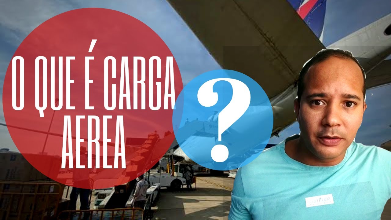 TUDO SOBRE O TRANSPORTE DE CARGA AÉREA. O QUE ACONTECE.