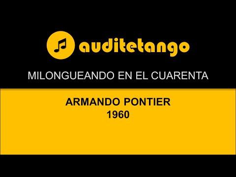 MILONGUEANDO EN EL CUARENTA - ARMANDO PONTIER - 1960 - TANGO STRUMENTALE