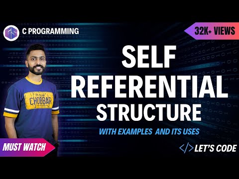Self Referential Structure with example | Where Self Referential Struct is used