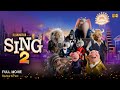 Sing 2 Full Movie In English | New Hollywood Movie | Review & Facts