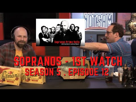 Sopranos Prima Volta - Season 5 Episode 12 - First Watch w/ Ian Fidance & Sam Roberts