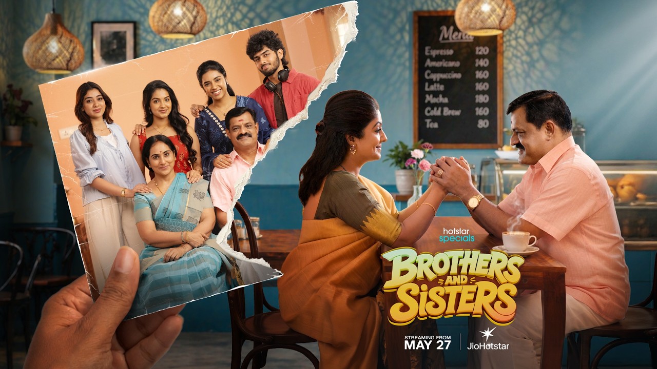 Hotstar Specials #BrothersAndSisters Coming Soon only on #Jiohotstar | Promo