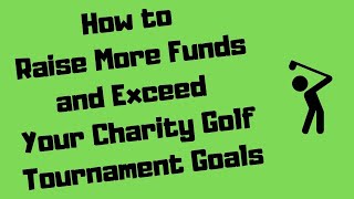 Charity Golf Tournament Raise More Exceed Your Fundraising Goals | Perfect Golf Event