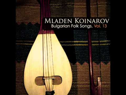 Mladen Koinarov; Bulgarian National Radio Folk Orchestra: Sabrali mi sa, sabrali