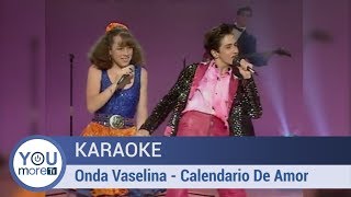 Karaoke Onda Vaselina - Calendario De Amor