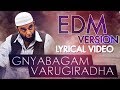 Gnyabagam Varugiradha EDM Version Lyrical Vishwaroopam 2 Tamil Songs Kamal Haasan Ghibran