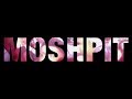 MIST - Mosh Pit (feat. MoStack & Swifta Beater) [Official Video]