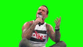 CM Punk "you're like an ex girlfriend that I can't get rid of" green screen