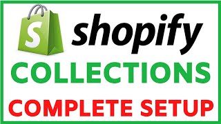Shopify Collections Tutorial | Create Collections In Shopify Step By Step 2023