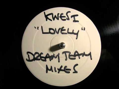 Kwesi - Lovely (Dream Team Mixes)