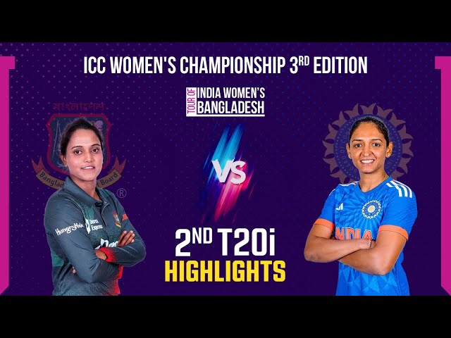 Highlights | Bangladesh Women vs India Women | 2nd T20i Match