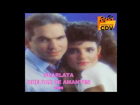 SCARLATA QUE PAR DE AMANTES