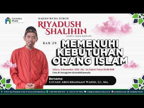 🔴 [ LIVE ] Kitab Riyadush Shalihin BAB. 29 : Memenuhi Keperluan Orang Islam