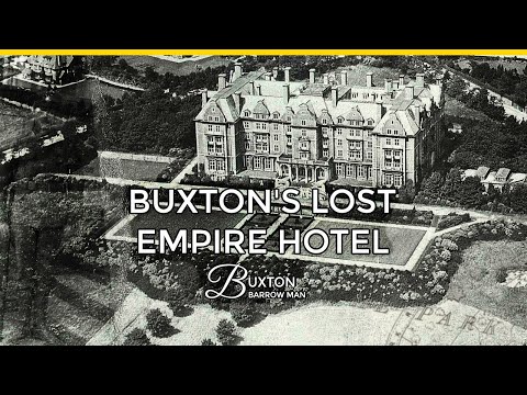 Buxton's Lost Empire Hotel: History & Remains