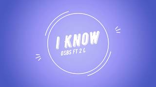I know OSBS ft. 2 Chainz Lyrics