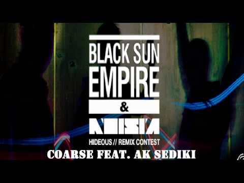 Black Sun Empire & Noisia - Hideous (Coarse remix feat. AK Sediki) {Glitch Hop Rap} [FREE DOWNLOAD]