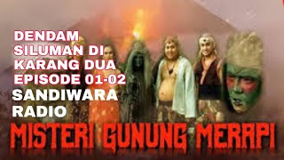 Download lagu Sandiwara Radio Misteri Dari Gunung Merapi Dalam Kisah Dendam Siluman Di Karang Dua Episode 01-02 mp3