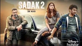 Sadak 2 Full movie