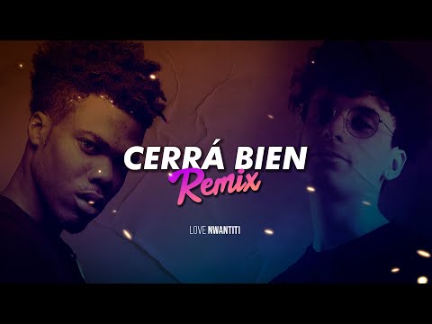 CERRA BIEN -  NICO VALDI & LOVE NWANTITI (Remix) | MAVERICK DJ
