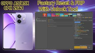 OPPO A3 A3X CPH 2641 Factory Reset & FRP With Unlock Tool