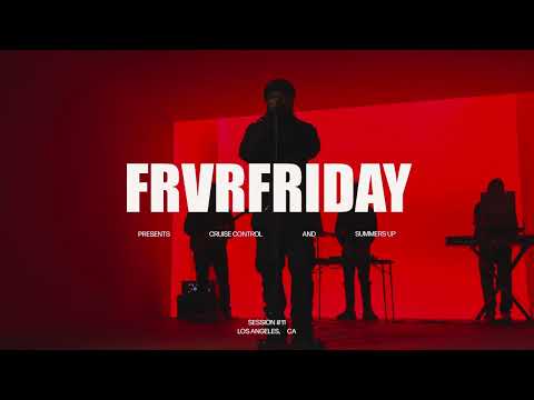 FRVRFRIDAY - Live Session (Sauce on the Side) Episode 11