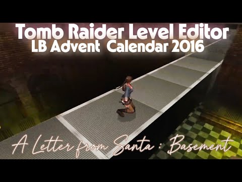 TRLE LB Advent Calendar 2016 - A Letter from Santa : Basement