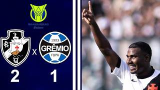 BRASILEIRO SÉRIE A 2026 - 8ª RODADA - VASCO 2X1 GRÊMIO