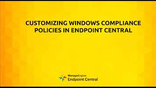 Create Custom Windows Compliance Policies | ManageEngine Endpoint Central