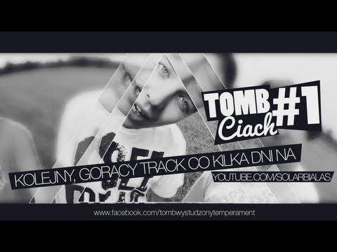Tomb - Mnie [CIACH #1]