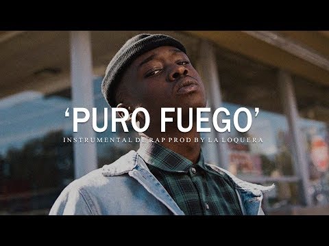 PURO FUEGO - BASE DE RAP / HIP HOP INSTRUMENTAL (PROD BY LA LOQUERA 2019)