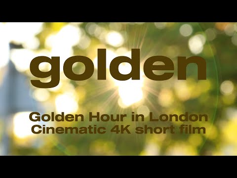 Golden | Golden Hour in London | Relaxing Cinematic Short Film