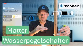 Wasserstand überwachen & Pumpen automatisch steuern! Wasserpegelschalter mit Matter realisieren!