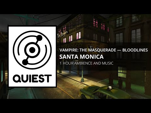 [ Vampire: The Masquerade — Bloodlines ] Santa Monica [ Ambience and Music ]