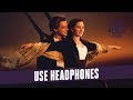 Titanic Theme Song My Heart Will Go On Celine Dion 8D Audio