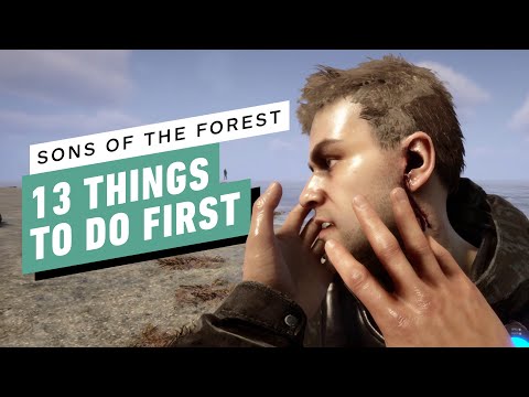 Sons of the Forest: 13 Things To Do First