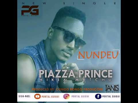 PIAZZA PRINCE - NUNDEU (Áudio)