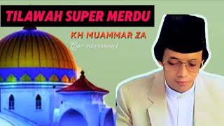 Download lagu Qari internasional Kh Muammar Za, tilawah super merdu mp3