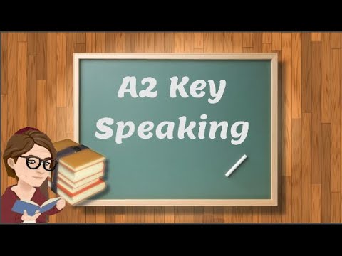 Cambridge A2 Key Speaking