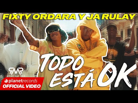 FIXTY ORDARA Y JA RULAY - Todo Está OK (Official Video by Charles Cabrera)