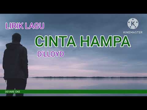 ALBUM KENANGAN D'LLOYD - CINTA HAMPA LIRIK