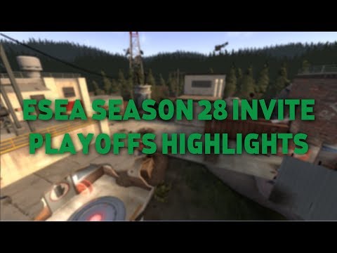 ESEA Season 28 Invite Playoffs Highlights