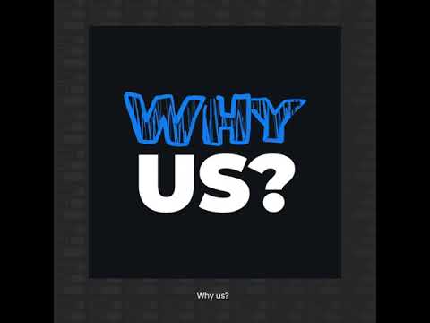 Why Us?
