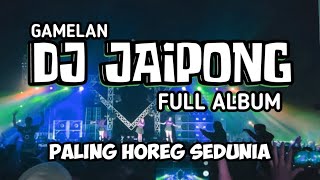 Download lagu DJ JAIPONG FULL ALBUM CEK SOUND BASS GLER mp3 Download lagu DJ JAIPONG FULL ALBUM CEK SOUND BASS GLER mp3