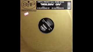 Cris B. Project Feat. Mark Mack - Holdin' On (Swing 52's Revival mix)