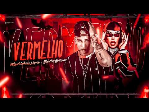 MARKINHOW LIMA E GLORIA GROOVE - VERMELHO ( REMIX BREGA FUNK )