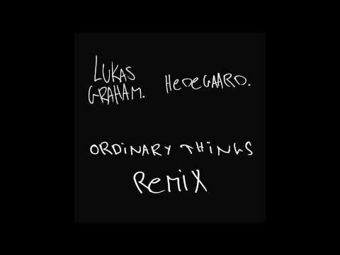 Lukas Graham - Ordinary Things (HEDEGAARD Remix)